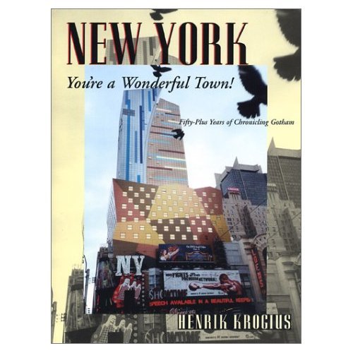 NEW YORK, You're a Wonderful Town by Henrik Krogius, NEW Hardcover 2003