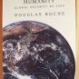 A BARGAIN FOR HUMANITY by Douglas Roche, SC 1993 SIGNED by Author