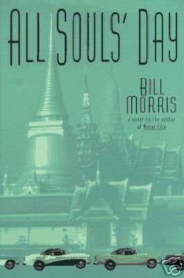 BILL MORRIS: All Soul's Day, Hardcover 1st Ed. 1997