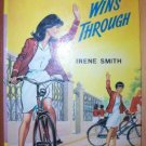 CHESTER HOUSE WINS THROUGH by Irene Smith, Hardcover 1968