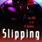 SLIPPING One hit is all it takes.... by Y. Blak Moore, Softcover 1st Ed. 2005 NEW