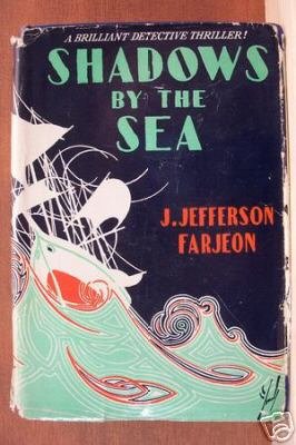 SHADOWS BY THE SEA - J.Jefferson Farjeon, 1928 Hardcover, Scarce Title