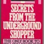 SECRETS FROM THE UNDERGROUND SHOPPER by Sue Goldstein, Softcover