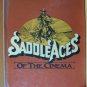 SADDLE ACES OF THE CINEMA by Buck Rainey, Hardcover 1st 1980