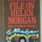 FILE ON HELEN MORGAN- John F. Gibson, PB 1st 1977