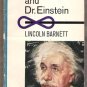 THE UNIVERSE & DR. EINSTEIN by Lincoln Barnett SC 1965