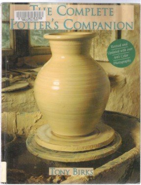 THE COMPLETE POTTER'S COMPANION by Tony Birks, Softcover 1993