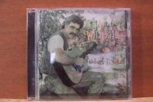 ROBERT PINAULT: It's A Wild Life 1999, Full-length CD