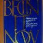 BEGIN IT NOW, A Book of Motivation by Susan Hayward, Hardcover