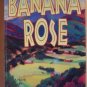 BANANA ROSE by Natalie Goldberg, Trade Softcover 1995
