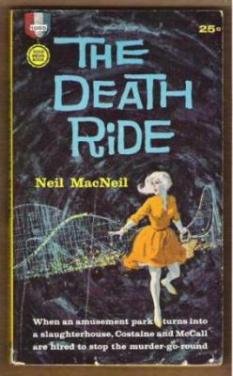 THE DEATH RIDE by Neil MacNeil, PB 1st Ed. 1960