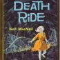 THE DEATH RIDE by Neil MacNeil, PB 1st Ed. 1960