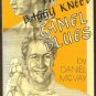 THE BAGGY KNEED CAMEL BLUES by Daniel McVay, SC 1984 (Gay Fiction)