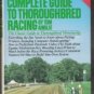 AINSLIE'S Complete Guide to Thoroughbred Racing - Tom Ainslie, Hardcover