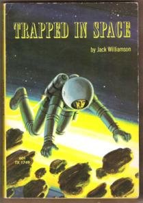 TRAPPED IN SPACE by Jack Williamson, Softcover 1970