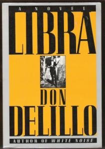 LIBRA by Don Delillo, Trade Softcover 1988