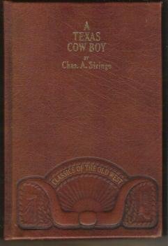A TEXAS COW BOY by Chas. A. Siringo, Hardcover 1980, Classcis of the Old West