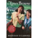 AGNES BROWNE by Brendan O'Carroll, Softcover 1999