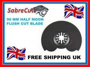 Sabrecut Half Moon Flush Multi Tool Blade. For Bosch Fein Worx Oscillating Multi-tools.
