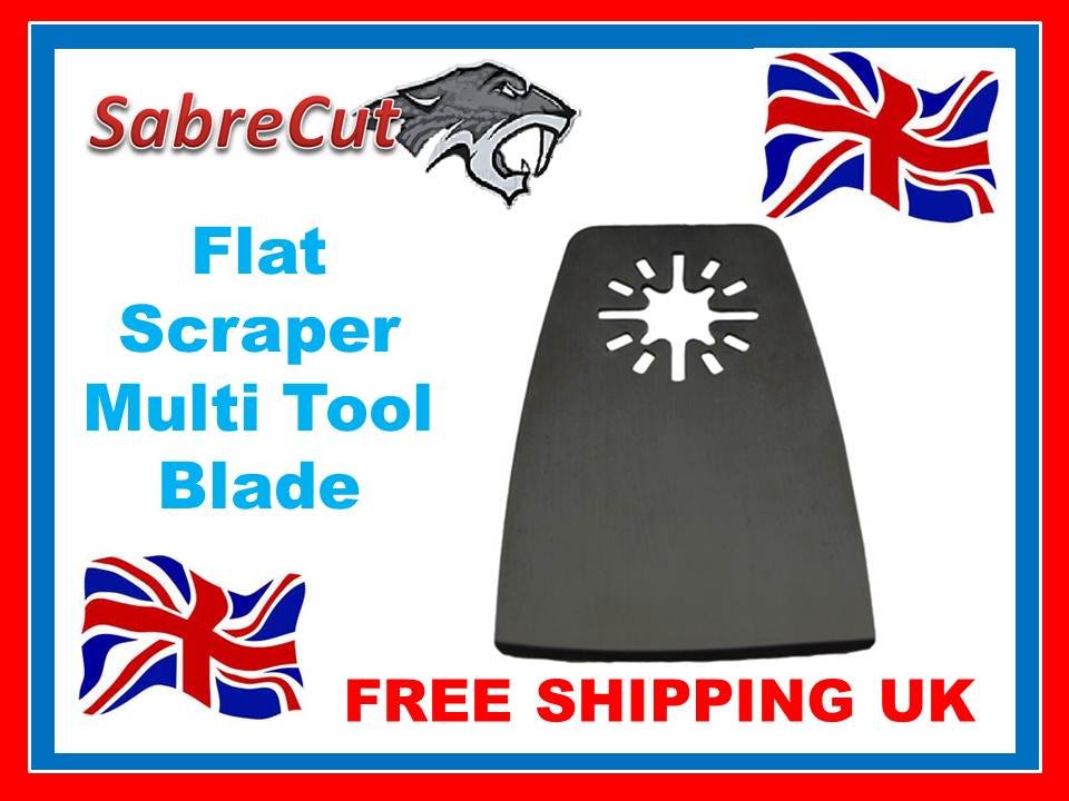 SabreCut Flat Scraper Multi Tool Blade. For Bosch Fein Worx Oscillating