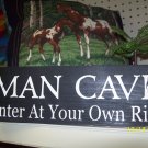 Man Cave " Enter At Your Own Risk"