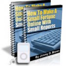 "5 Steps to a Big-Profit, S.M.A.L.L. Report Business"