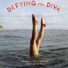 Defying the Diva - Hardcover