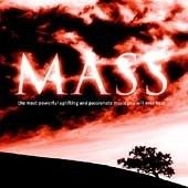 Mass: The Most Powerful, Uplifting & Passionate Music Y