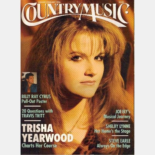 COUNTRY MUSIC January February 1996 TRISHA YEARWOOD Joe Ely Steve Earle BILLY RAY POSTER
