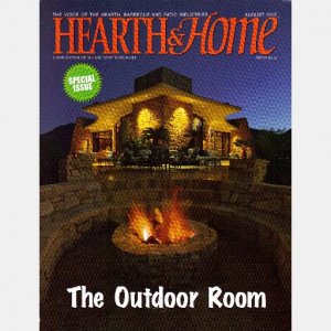 HEARTH & HOME August 2007 Magazine THE OUTDOOR ROOM LIVING Patio FIRE STONE Cal Spas