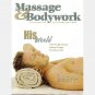 MASSAGE & BODYWORK Magazine August September 2004 Male MT Cadaver based education