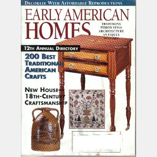 EARLY AMERICAN HOMES August 1997 Magazine William Mary High Chest  Mighty Conestoga cheese basket