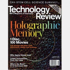 MIT TECHNOLOGY REVIEW September 2005 Magazine HOLOGRAPHIC MEMORY Why Apple Chose Intel