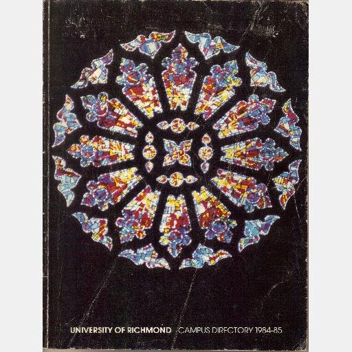 UNIVERSITY OF RICHMOND Campus Directory 1984 1985 84 85 Faculty Staff Students