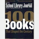SCHOOL LIBRARY JOURNAL January 2000 magazine Vol 46 No 1 100 BOOKS that SHAPED the CENTURY