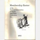 MEMBERSHIP ROSTER of the NATIONAL ASSOCIATION of Watch and Clock Collectors Inc 1993