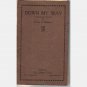 DOWN MY WAY A COMMUTER'S FANCIES Frank J Manhart The Liberty Press Richmond VA 1928