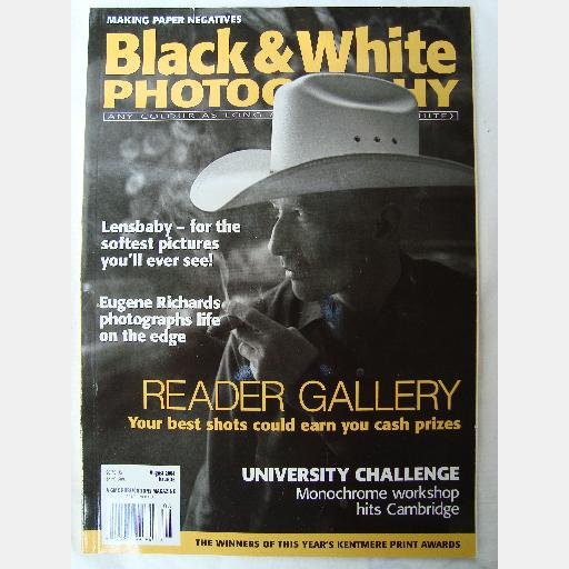 BLACK & WHITE PHOTOGRAPHY August 2004 Issue 36 Frank Jackson Jorge Lewinski EUGENE RICHARDS