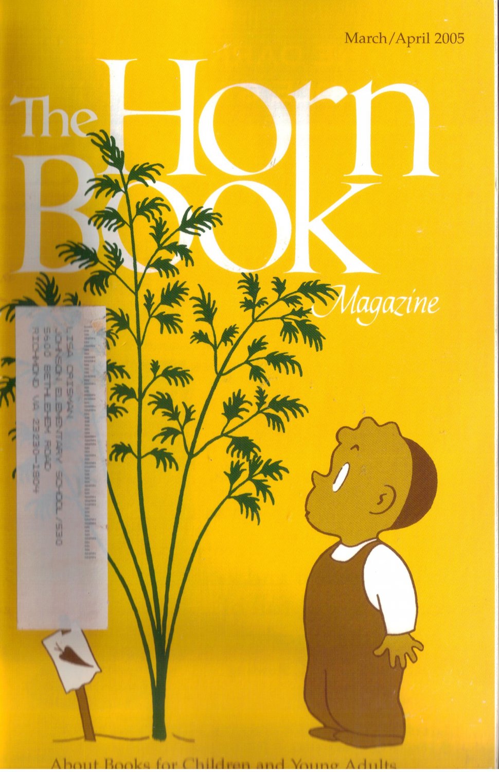 The Horn Book Magazine JULY AUGUST 2006 Volume 82 Issue 4 CHRIS RASCHKA cover art