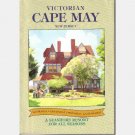 VICTORIAN CAPE MAY New Jersey A Seashore Resort for All Seasons 1994 Vacation Guide Book