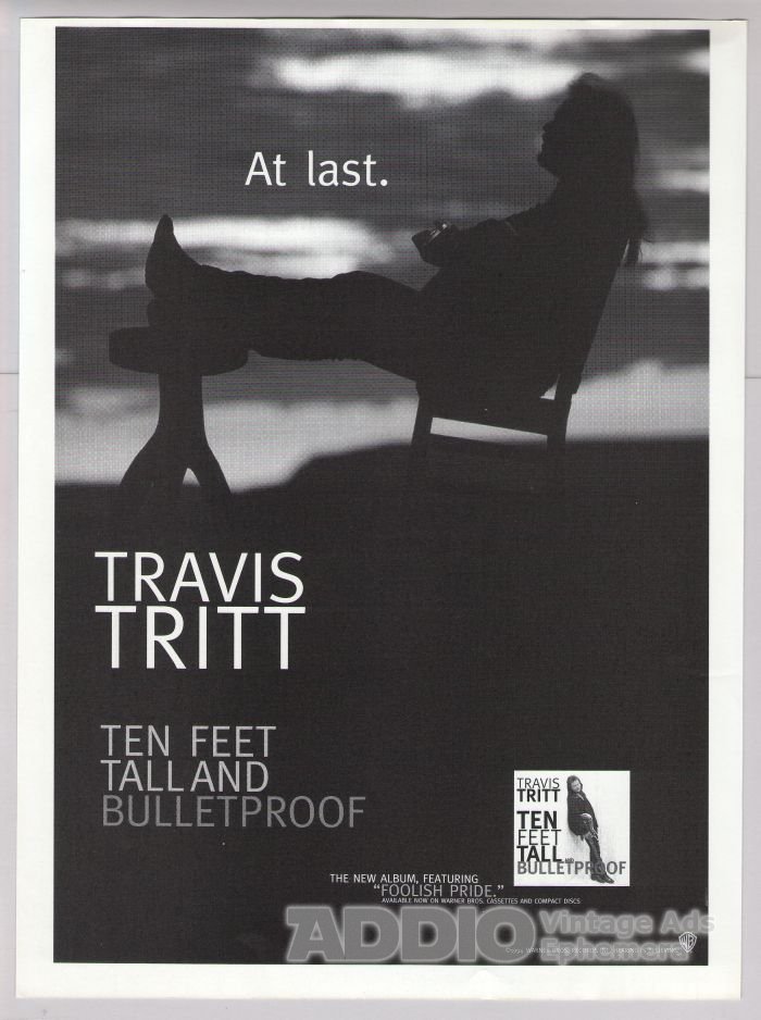 Travis Tritt '90s PRINT AD Ten Feet Tall and Bulletproof album ...