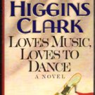 SIGNED-MARY HIGGINS CLARK-Loves Music Loves To Dance-HB