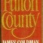 SIGNED JAMES GOLDMAN-Fulton County-1989 First ED HB DJ