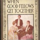 James Bennett-Good Fellows Get Together-1908-HB