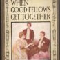 James Bennett-Good Fellows Get Together-1908-HB