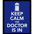 Keep Calm the Doctor is in Print