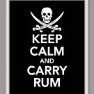 Keep Calm and Carry Rum print