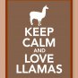 Keep Calm and Love Llamas Print