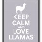 Keep Calm and Love Llamas Print