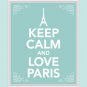 Keep Calm and Love Paris Print